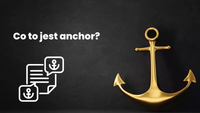 co to jest anchor - kotwica