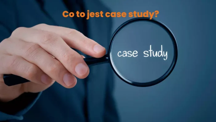 co to jest case study