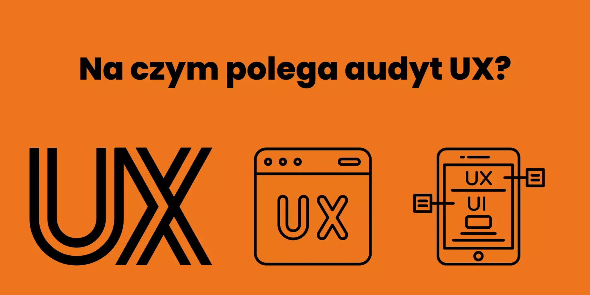 na czym polega audyt UX