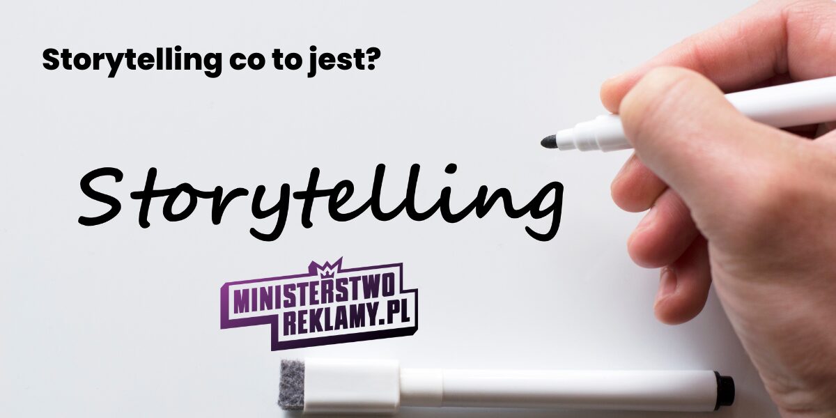 Storytelling - co to jest?
