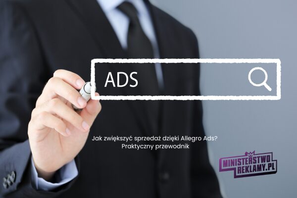 Zwiększenie sprzedaży, dzięki Allegro Ads