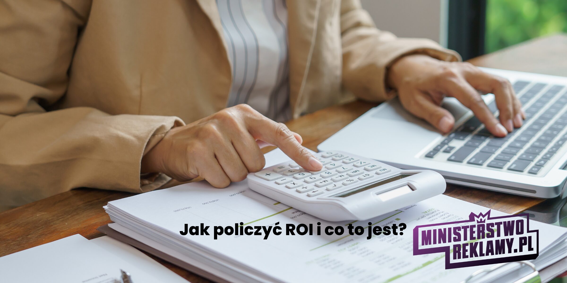 Jak policzyć ROI i co to jest?