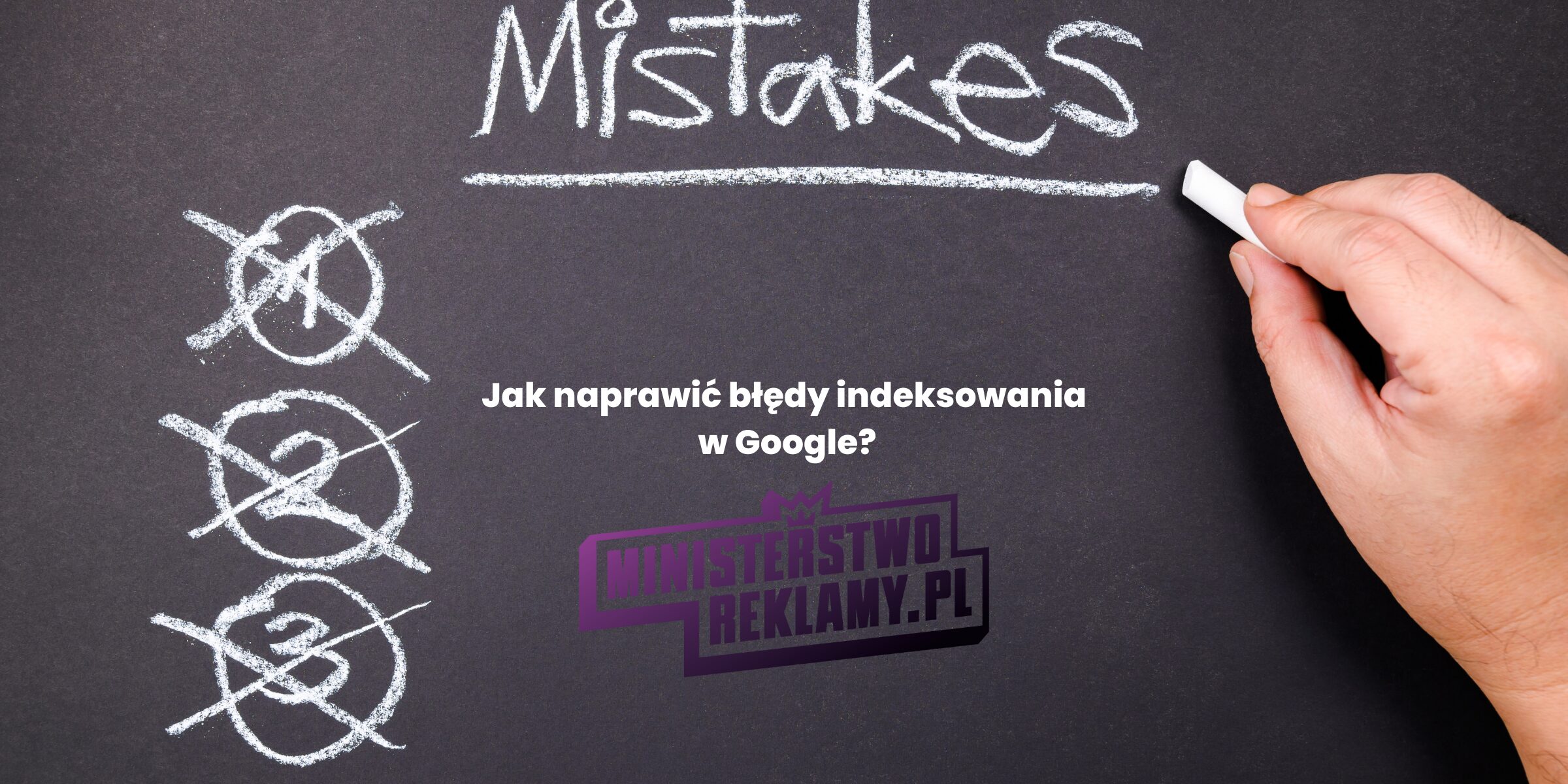 Jak naprawić błędy indeksowania w Google?